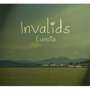 INVALIDS / Eunoia (Remixed and Remastered Version) / Eunoia (Remixed and Remastered Version)