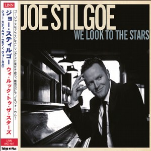 JOE STILGOE / ジョー・スティルゴー / We Look To The Stars