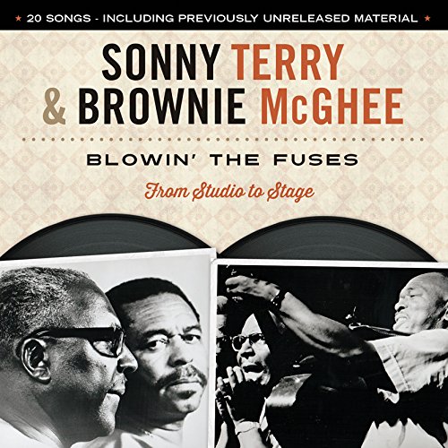 SONNY TERRY & BROWNIE MCGHEE / サニー・テリー&ブラウニー・マギー / BLOWIN THE FUSES: FROM STUDIO TO STAGE