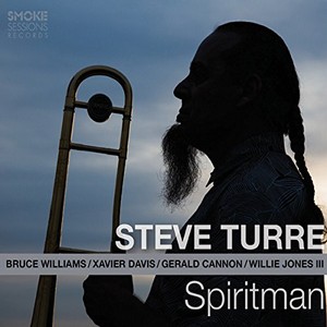 STEVE TURRE / スティーブ・トゥーレ / Spiritman / スピリットマン