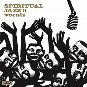 V.A.(SPIRITUAL JAZZ) / Spiritual Jazz 6: Vocals(CD)