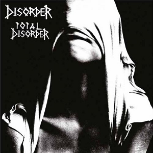 DISORDER / TOTAL DISORDER (LP) 【RECORD STORE DAY 04.18.2015】