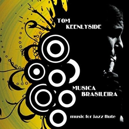 TOM KEENLYSIDE / トム・キーンリィサイド / MUSICA BRASILEIRA