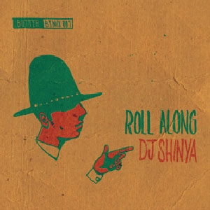 DJ SHINYA / ROLL ALONG