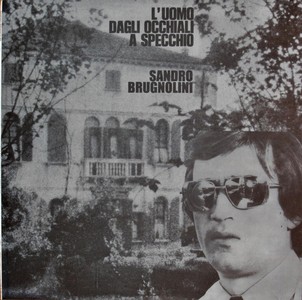 SANDRO BRUGNOLINI / サンドロ・ブルニョリーニ / L'Uomo Dagli Occhiali A Specchio(LP)