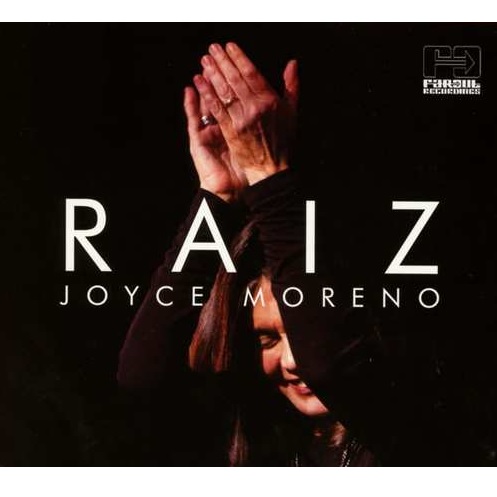 JOYCE / ジョイス (ジョイス・モレーノ) / RAIZ