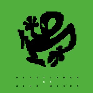 PLASTIKMAN / プラスティックマン / EX CLUB MIXES