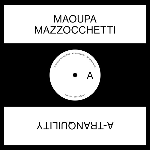 MAOUPA MAZZOCCHETTI / A-TRANQUILITY