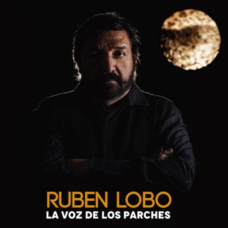 RUBEN LOBO / ルベン・ロボ / LA VOZ DE LOS PARCHES
