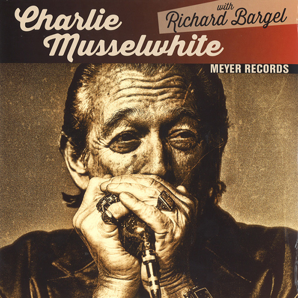 CHARLIE MUSSELWHITE / チャーリー・マスルホワイト / BLUES WITH A FEELING / CHRISTO REDENTOR (10")