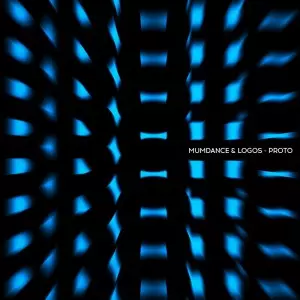 MUMDANCE & LOGOS / PROTO