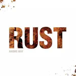 HARM'S WAY / RUST