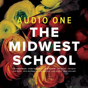 AUDIO ONE(KEN VANDERMARK)  / オーディオ・ワン / Midwest School(CD)