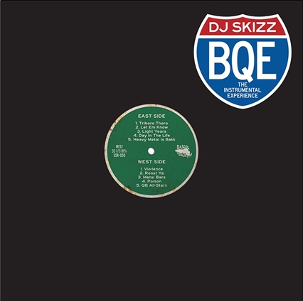 DJ SKIZZ (SKIZZ) / BQE: THE INSTRUMENTAL EXPERIENCE "LP"