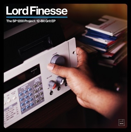 LORD FINESSE / ロード・フィネス / SP1200 PROJECT: 12-BIT GRIT