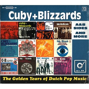 CUBY & BLIZZARDS / THE GOLDEN YEARS OF DUTCH POP MUSIC: A & B SIDES AND MORE