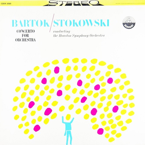 LEOPOLD STOKOWSKI / レオポルド・ストコフスキー / BARTOK: CONCERTO FOR ORCHESTRA / バルトーク: 管弦楽のための協奏曲