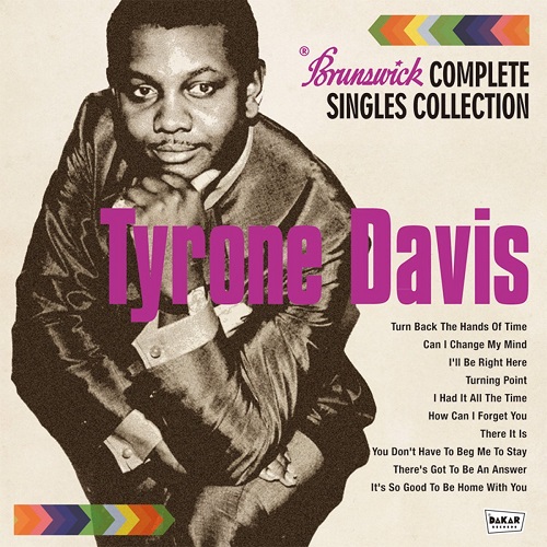 TYRONE DAVIS / タイロン・デイヴィス / ブランズウィック・コンプリート・シングル・コレクション (2CD)