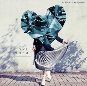 AI KUWABARA / 桑原あい / Love Theme / ラブ・テーマ   