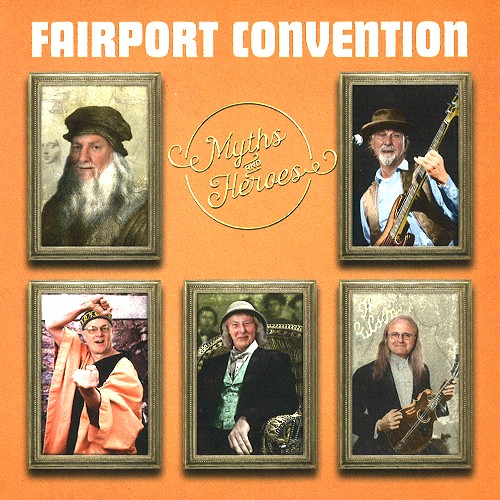 FAIRPORT CONVENTION / フェアポート・コンベンション / MYTHS & HEROES