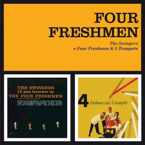 FOUR FRESHMEN / フォー・フレッシュメン / Swingers + Four Freshmen & 5 Trumpets 