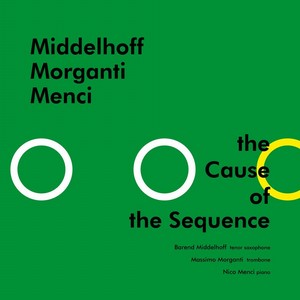 BAREND MIDDELHOFF / バーレント・ミッデルホフ / CAUSE OF THE SEQUENCE / コーズ・オブ・ザ・シークエンス