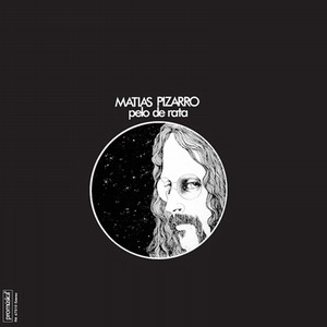 MATIAS PIZARRO  / マティアス・ピサーロ / Pelo De Rata(LP)
