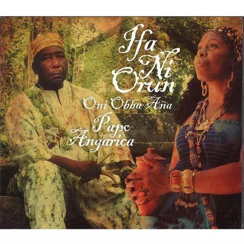 PAPO ANGARICA (AFRO CUBA) / パポ・アンガリカ / IFA NI ORUN ONI OBBA ANA