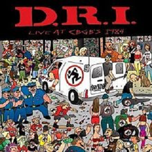 D.R.I. / ディーアールアイ / LIVE AT CBGB'S 1984 (LP) 【RECORD STORE DAY 04.18.2015】