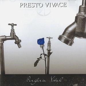 PRESTO VIVACE / PERIFERIA VITAL