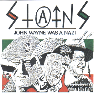 STAINS (MDC) / JOHN WAYNE WAS A NAZI [7''] 【RECORD STORE DAY 04.18.2015】