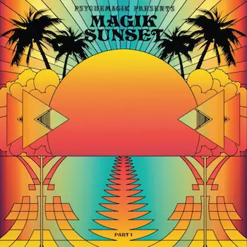 PSYCHEMAGIK監修のバレアリック・コンピ続編!! 今回も貴重音源を