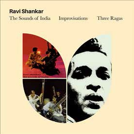 RAVI SHANKAR / ラヴィ・シャンカール / THE SOUNDS OF INDIA-IMPROVISATIONS-THREE RAGAS