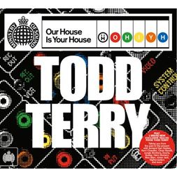 TODD TERRY / トッド・テリー / OUR HOUSE IS YOUR HOUSE