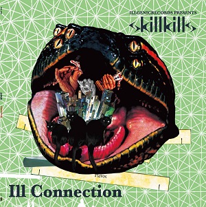 skillkills / Ill Connection(アナログ)