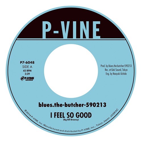 blues.the-butcher-590213 / ブルーズ・ザ・ブッチャー / FEEL SO GOOD / IN THE BASEMENT / フィール・ソー・グッド / イン・ザ・ベースメント (7")