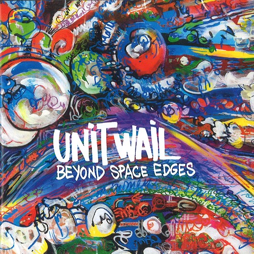 UNIT WAIL / ユニット・ウェイル / BEYOND SPACE EDGES