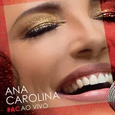ANA CAROLINA / アナ・カロリーナ / #AC AO VIVO