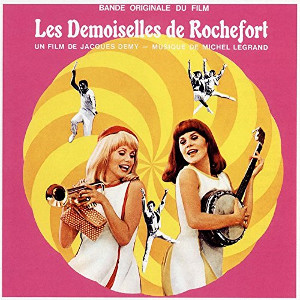 MICHEL LEGRAND / ミシェル・ルグラン / Les Demoiselles De Rochefort / ロシュフォールの恋人たち オリジナル・サウンドトラック