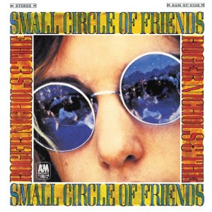 ROGER NICHOLS & THE SMALL CIRCLE OF FRIENDS / ロジャー・ニコルス&ザ・スモール・サークル・オブ・フレンズ / ロジャー・ニコルズ&ザ・スモール・サークル・オブ・フレンズ