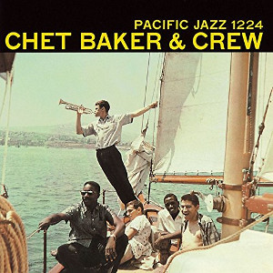CHET BAKER / チェット・ベイカー / Chet Baker & Crew / チェット・ベイカー&クルー