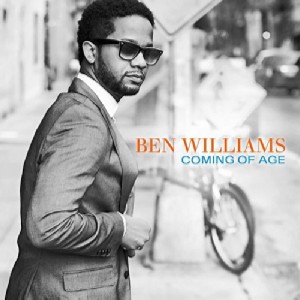 BEN WILLIAMS / ベン・ウィリアムス / Coming Of Age / カミング・オブ・エイジ    
