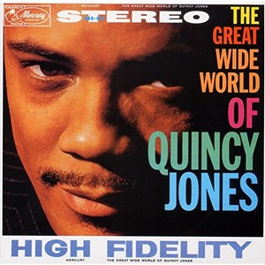 QUINCY JONES / クインシー・ジョーンズ / Great Wide World Of Quincy Jones / グレイト・ワイド・ワールド・オブ・クインシー・ジョーンズ