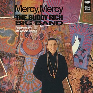 BUDDY RICH / バディ・リッチ / Mercy, Mercy / マーシー、マーシー~ライヴ・アット・シーザース・パレス
