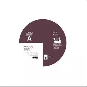 eiichi kogrey / HKWDI CITY 【RECORD STORE DAY 04.18.2015】