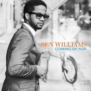 BEN WILLIAMS / ベン・ウィリアムス / Coming of Age(CD)