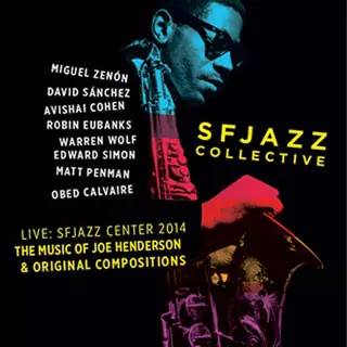 SFJAZZ COLLECTIVE / SFジャズ・コレクティヴ / Music of Joe Henderson and Original Compositions(2CD)