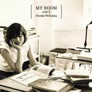 MY ROOM side2 / マイ・ルーム・サイド2/HIROKO WILLIAMS/ウィリアムス