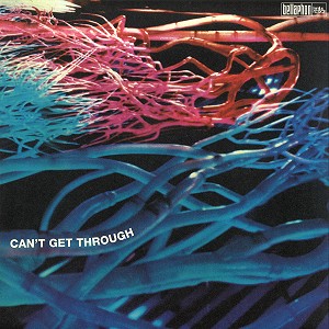 HAIRY CHAPTER / ヘアリー・チャプター / CAN'T GET THROUGH: LIMITED COLOR VINYL - 180g LIMITED VINYL/REMASTER
