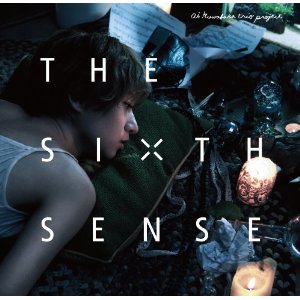AI KUWABARA / 桑原あい / The Six Sense / シックス・センス
